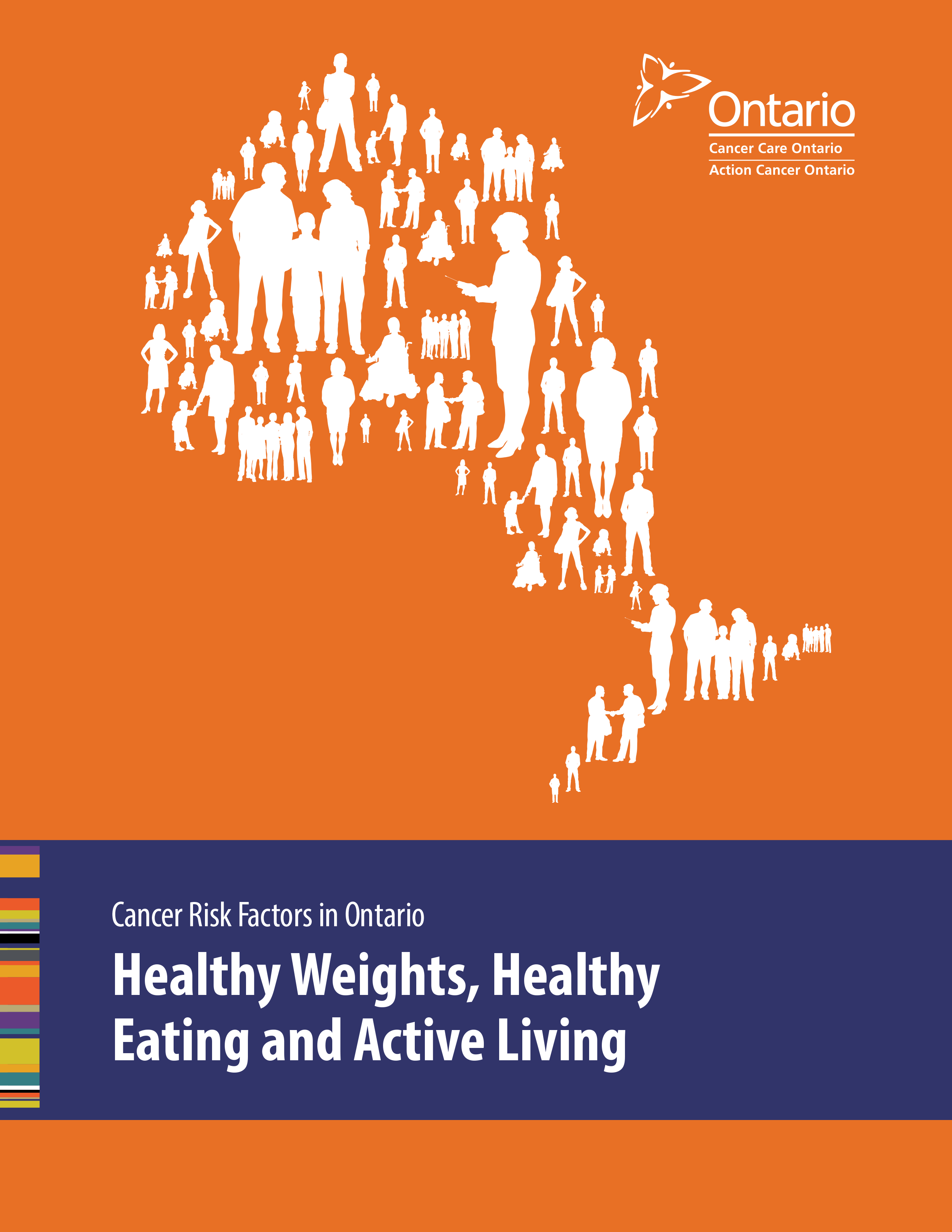 Cancer Risk Factors in Ontario: Healthy Weights, Healthy Eating and Active Living